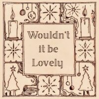 Wouldn't It Be Lovely (radio single)